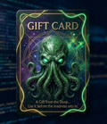 "A Gift from the Deep... Use it before the madness sets in."